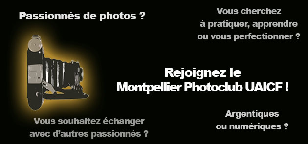 Renseignements sur la section photo du Montpellier Photoclub UAICF